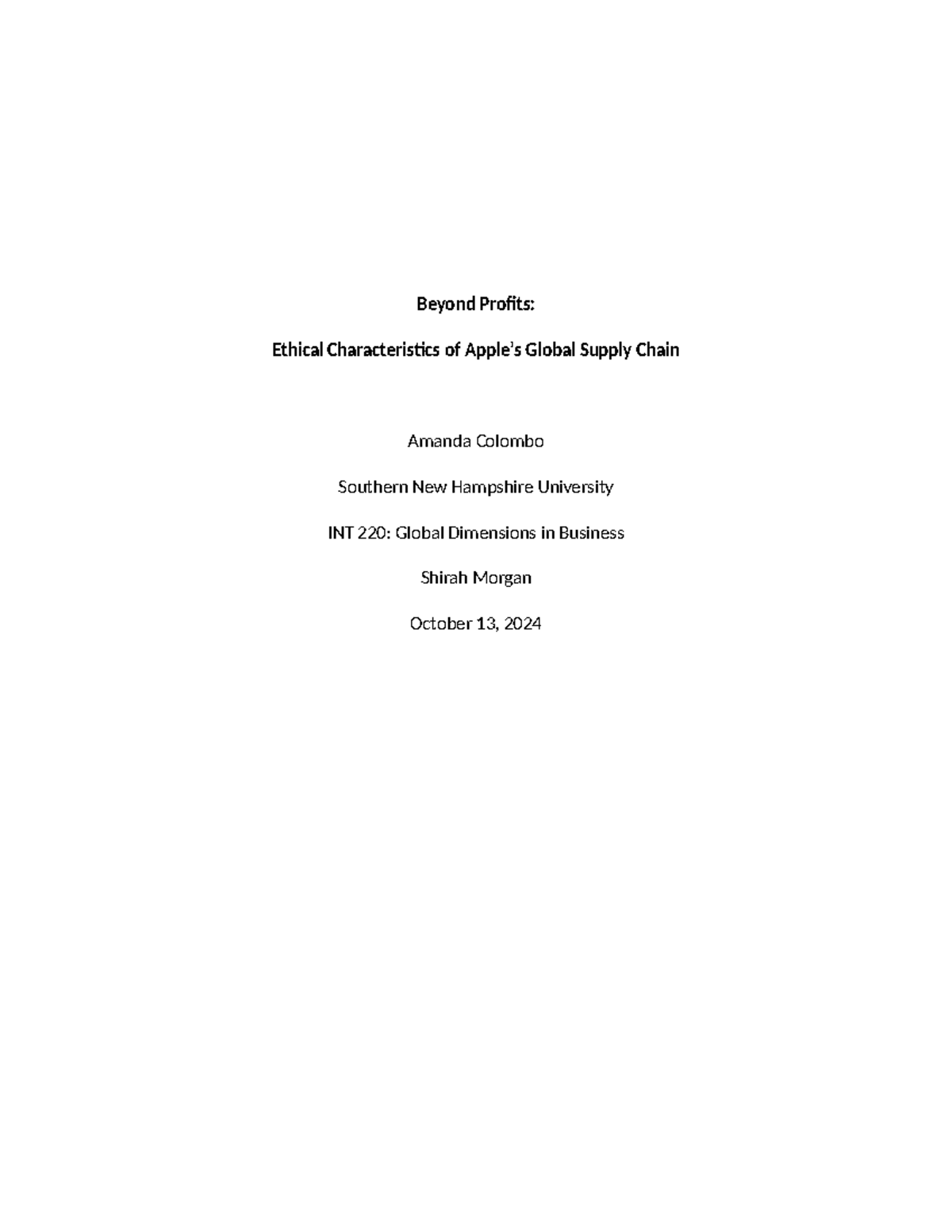 INT-220 6-2 Global Supply Chain Case Study - Beyond Profits: Ethical ...