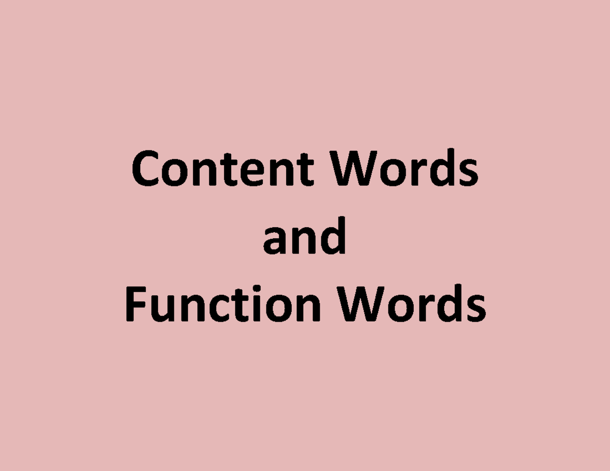 Content Words and Functions Words - Content Words and Function Words ...