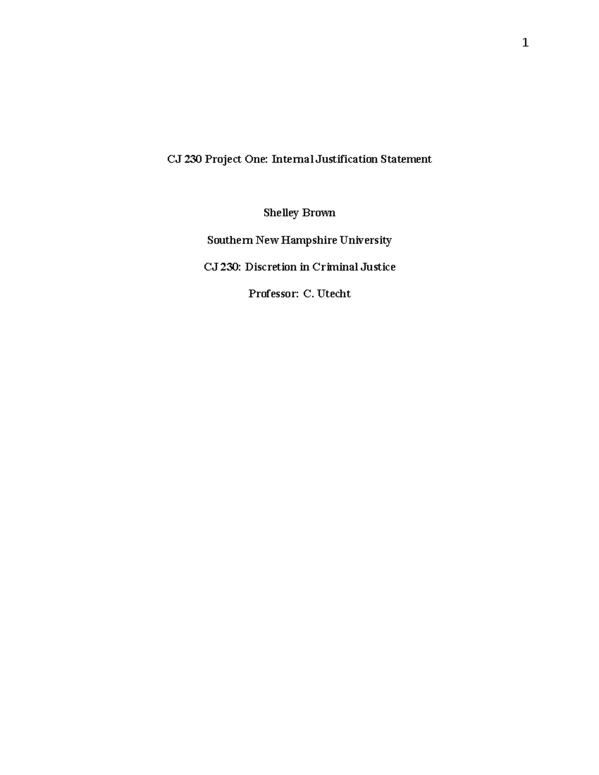 CJ 230 Project One: Internal Justification Statement Analysis - Studocu