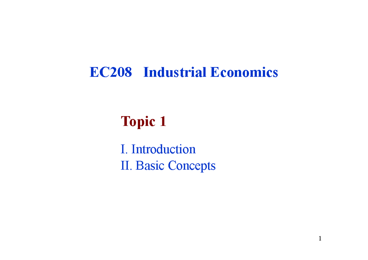 EC208 Industrial Economics: Topic 1 - Introduction & Basic Concepts ...