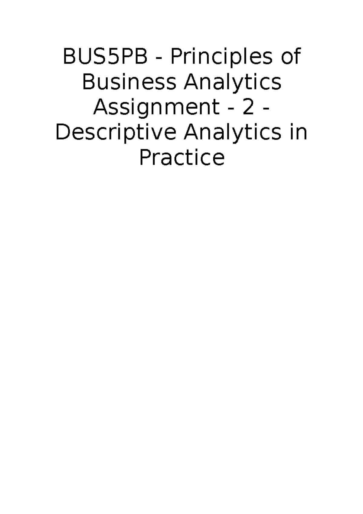 BUS5PB Assignment 2: Descriptive Analytics in Practice - Studocu