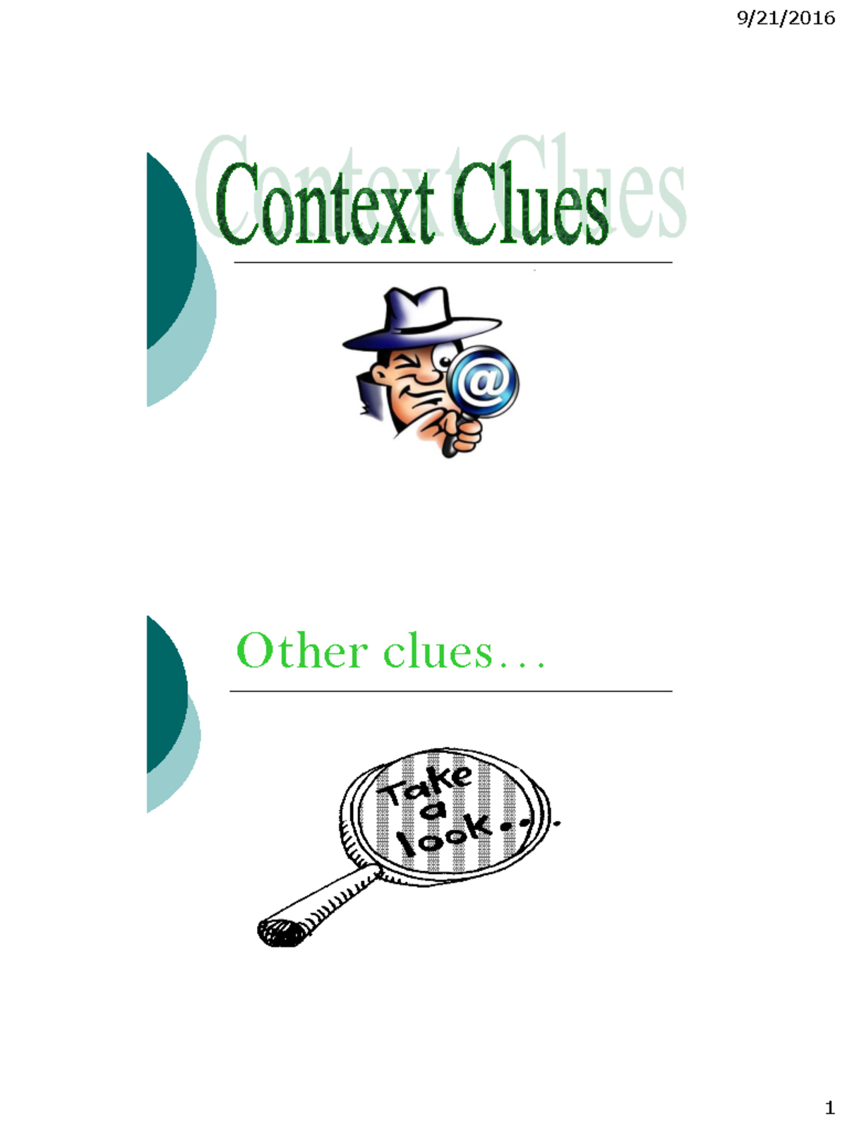 1 Context Clues - Good for writing essay - Other clues... 1. The AND ...