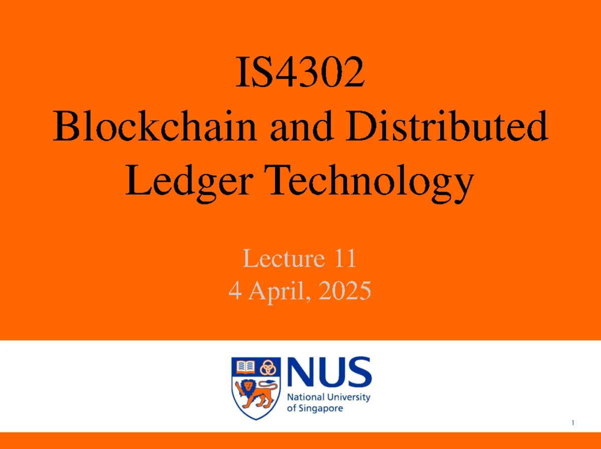 IS4302 Blockchain and distributed ledger technology lecture 12 notes ...