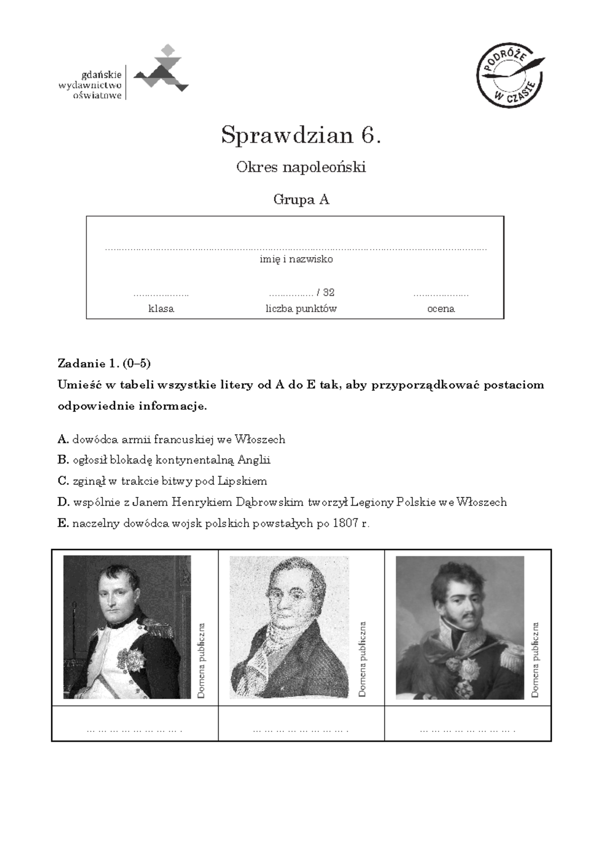 Historia Klasa VI A 4 - Sprawdzian 6: Okres Napoleoński i Legiony