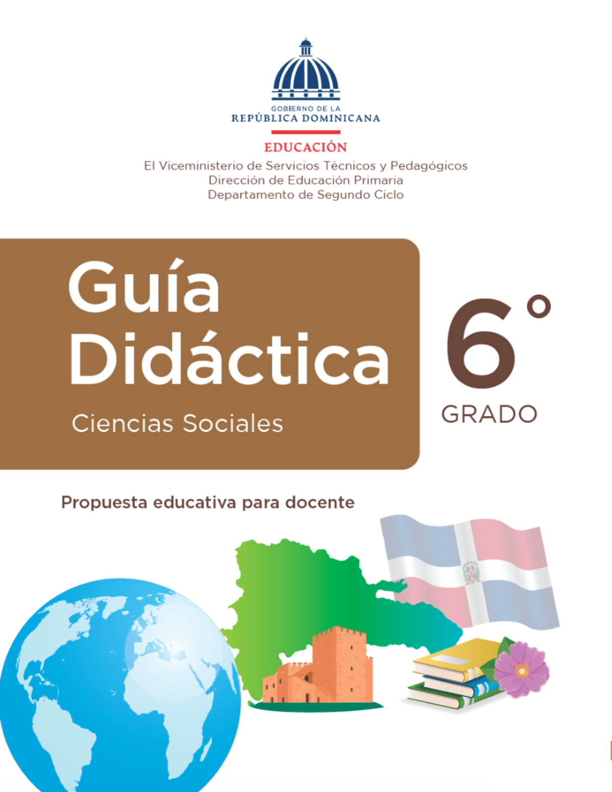 Guía Didáctica de Ciencias Sociales 6to Grado - Programa CRECE - Studocu
