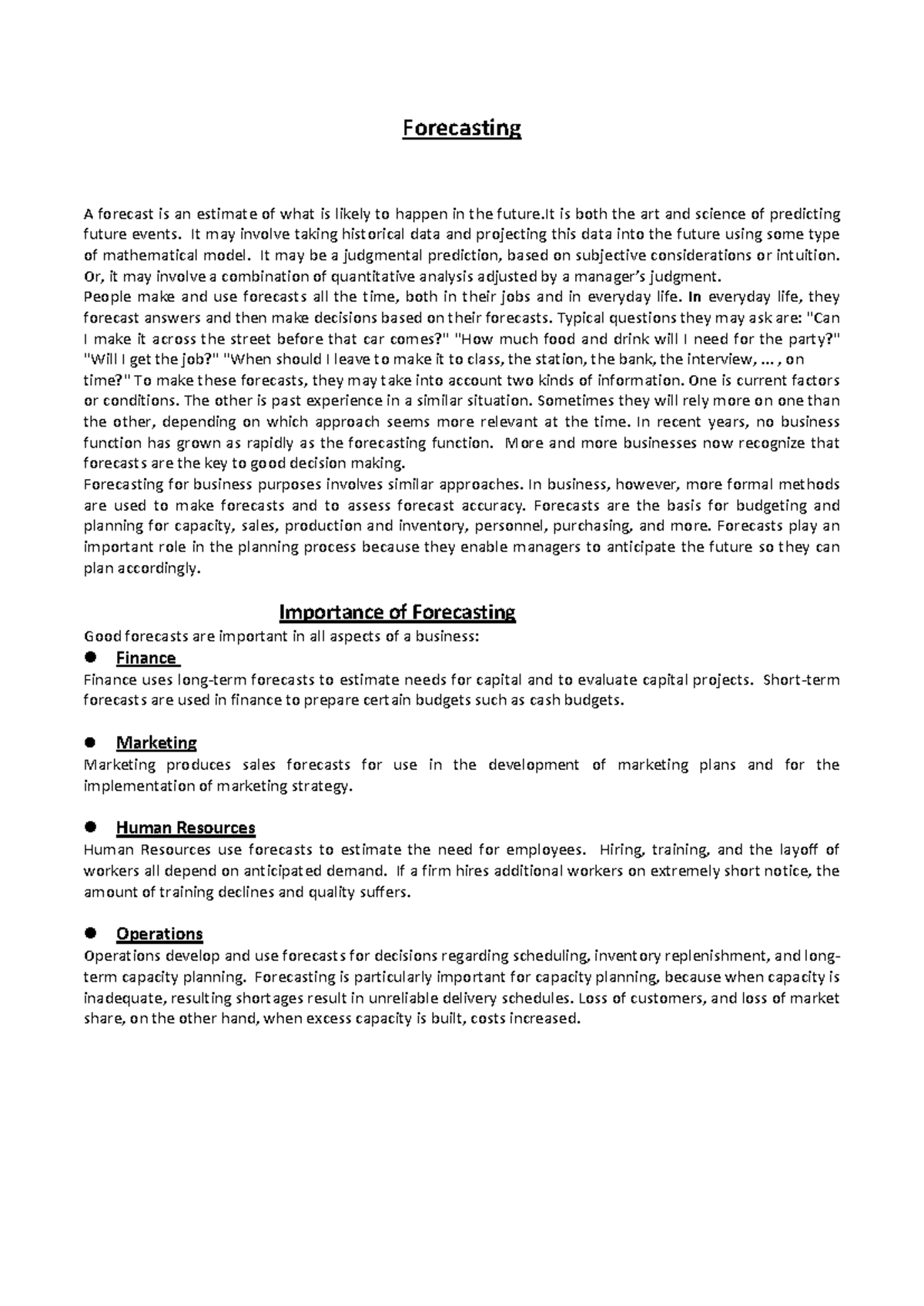 Forecasting Notes - Forecasting A forecast is an estimate of what is ...