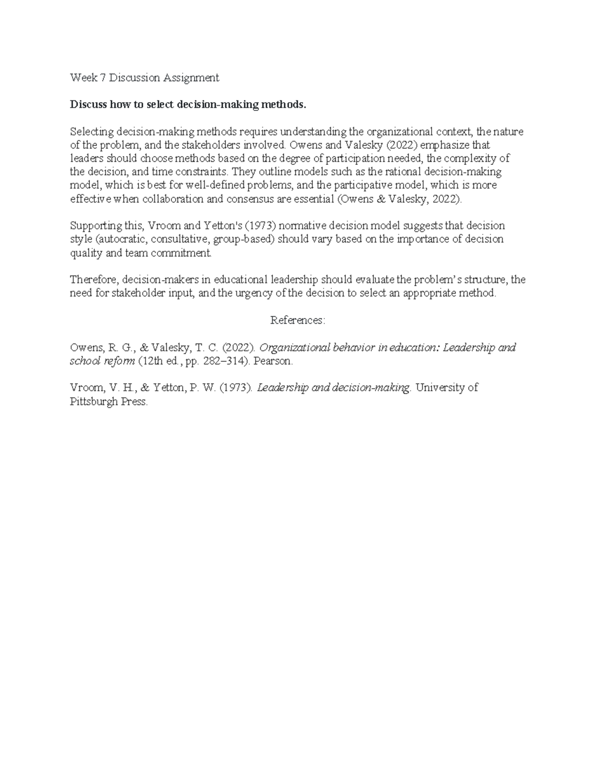 Week 7 Discussion Assignment: Selecting Methods in EDU616 - Studocu