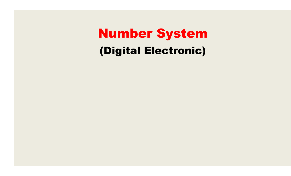 Number System Overview (Digital Electronic) - CSA - Studocu