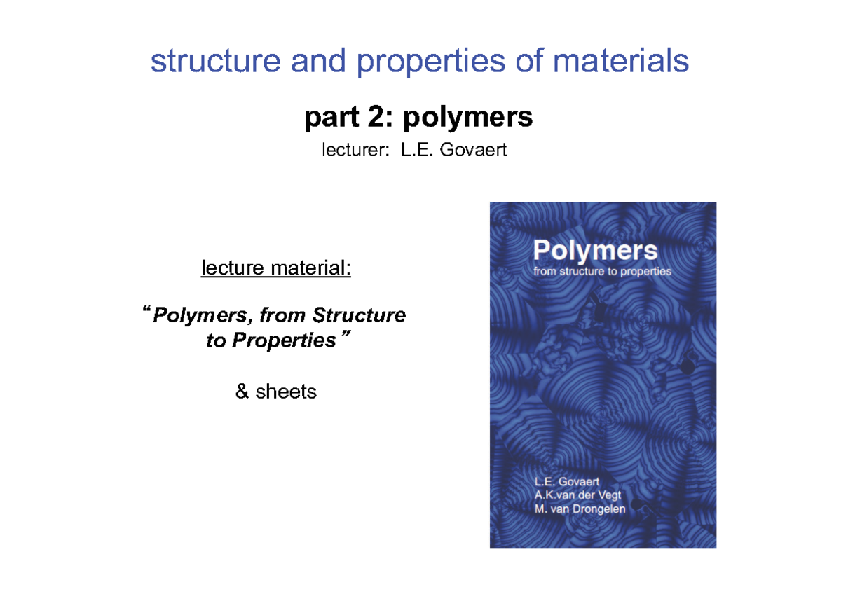Lecture 8: Polymers - Structure and Properties Overview - Studeersnel