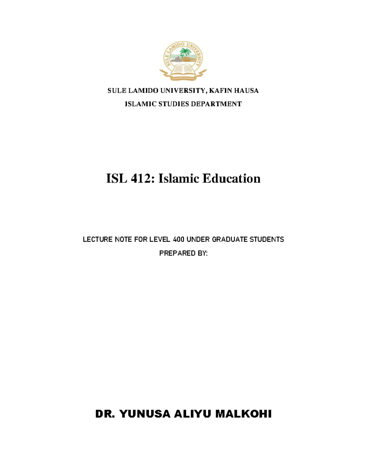 ISL 412: Comprehensive Lecture Notes on Islamic Education for Level 400 ...