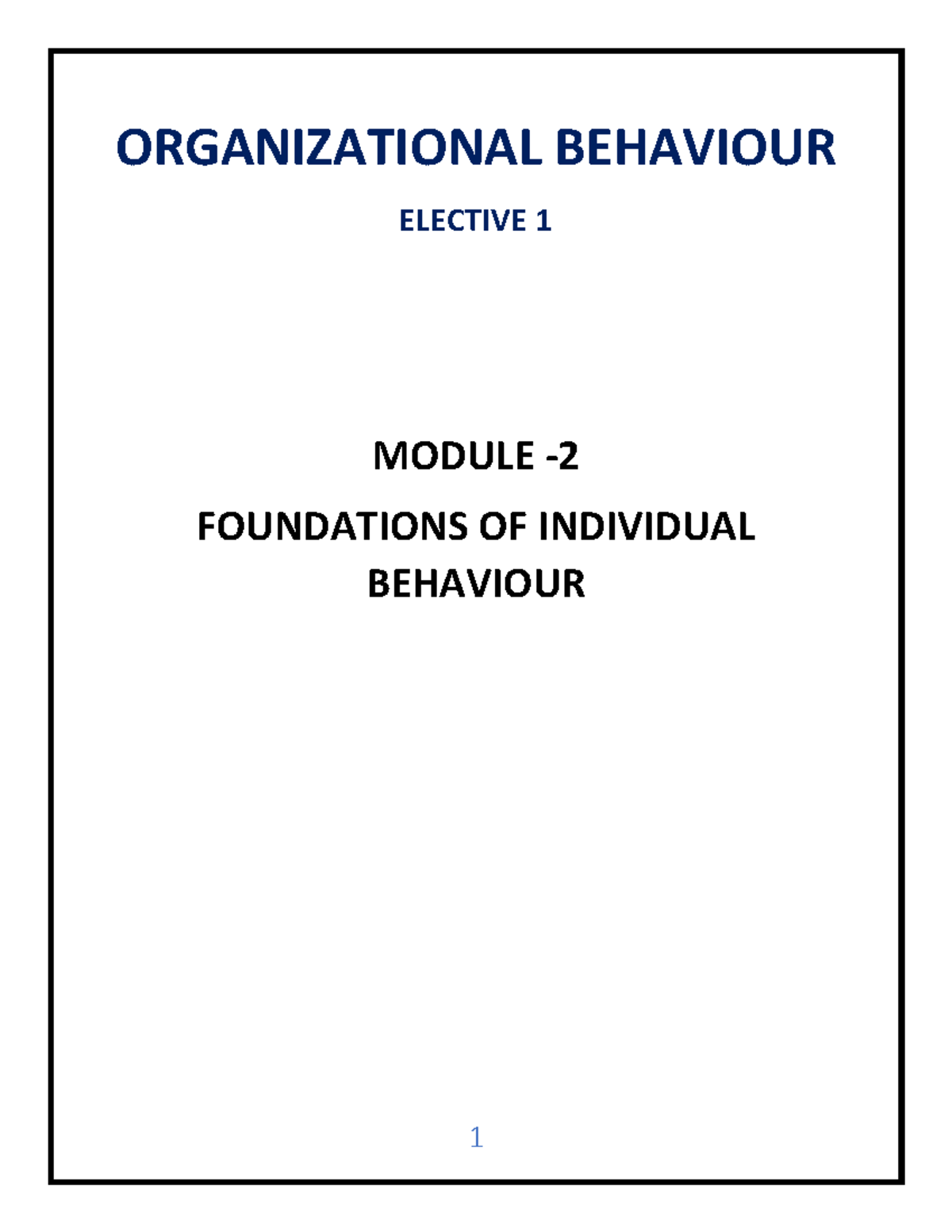 OB Elective 1: Module 2 - Foundations of Individual Behaviour Notes ...