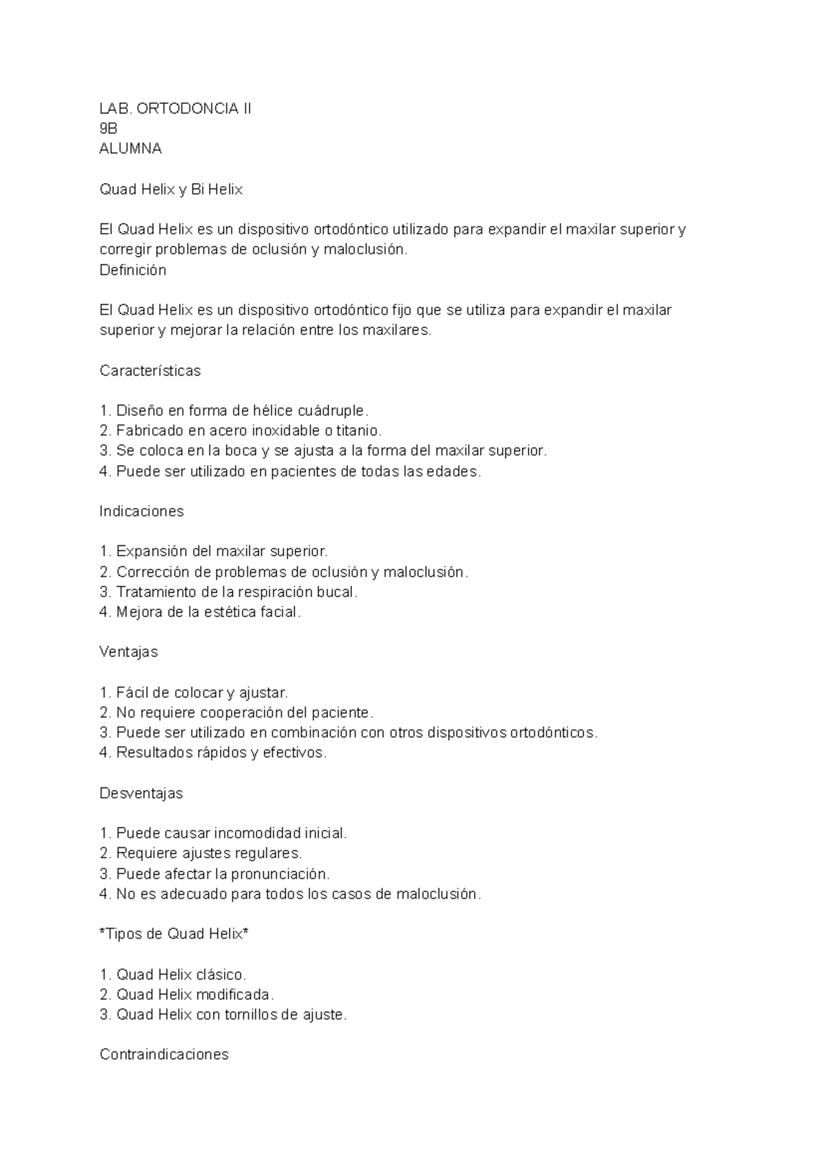 Ortodoncia II: Estudio de Quad Helix y Bi Helix en Expansión Maxilar -  Studocu