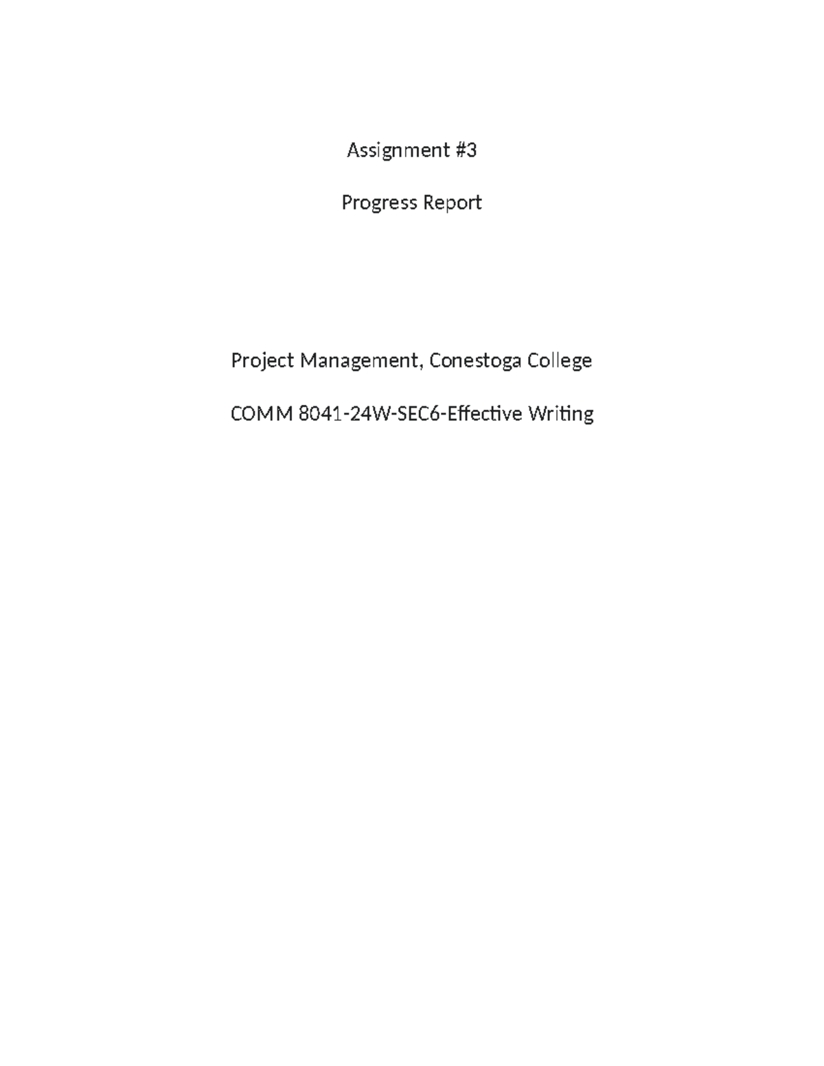 Progress Report Submission - Assignment #3 | COMM 8041-24W-SEC6 - Studocu