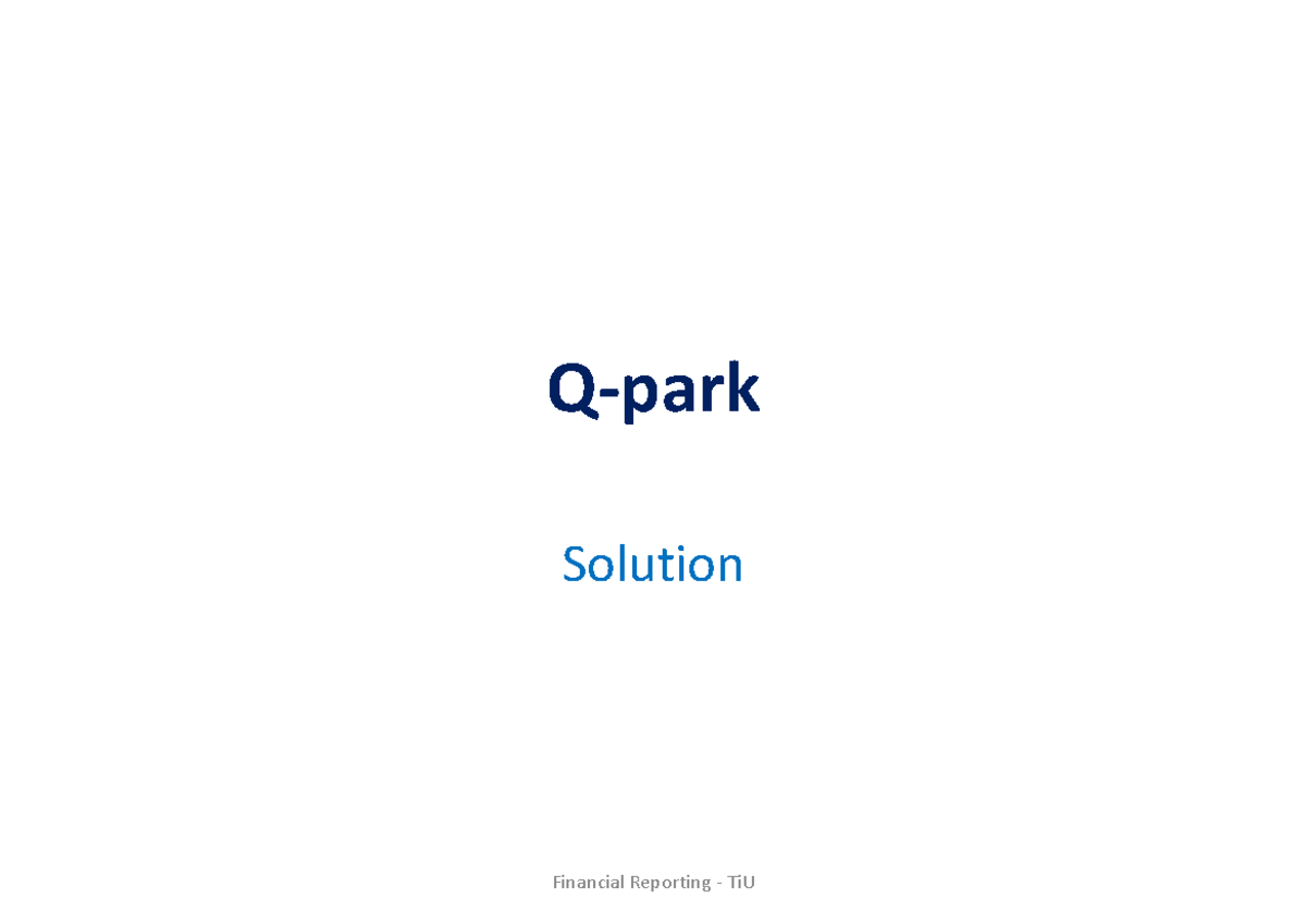 Financial Reporting TiU: Classifying Parking Garages under IFRS ...