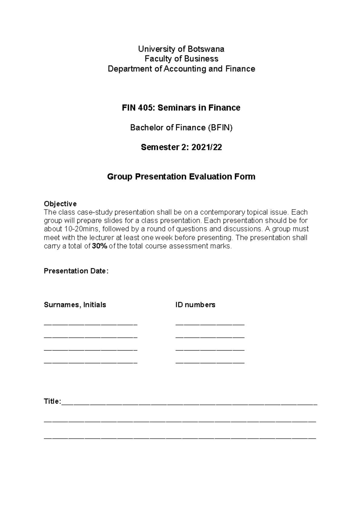 FIN 405: Group Presentation Evaluation Form - Semester 2 2022 - Studocu