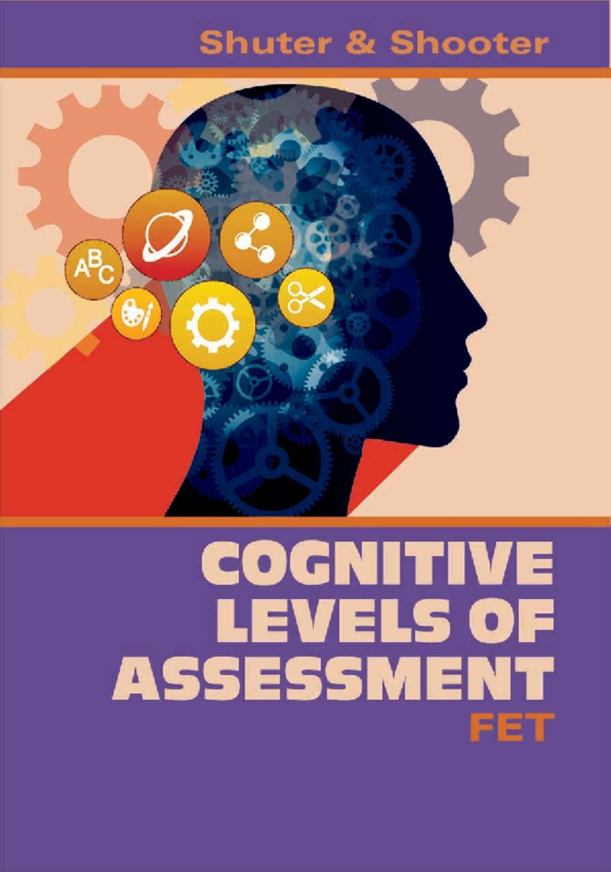 Cognitive Levels of Assessment Overview for FET Phase: Shuter & Shooter ...