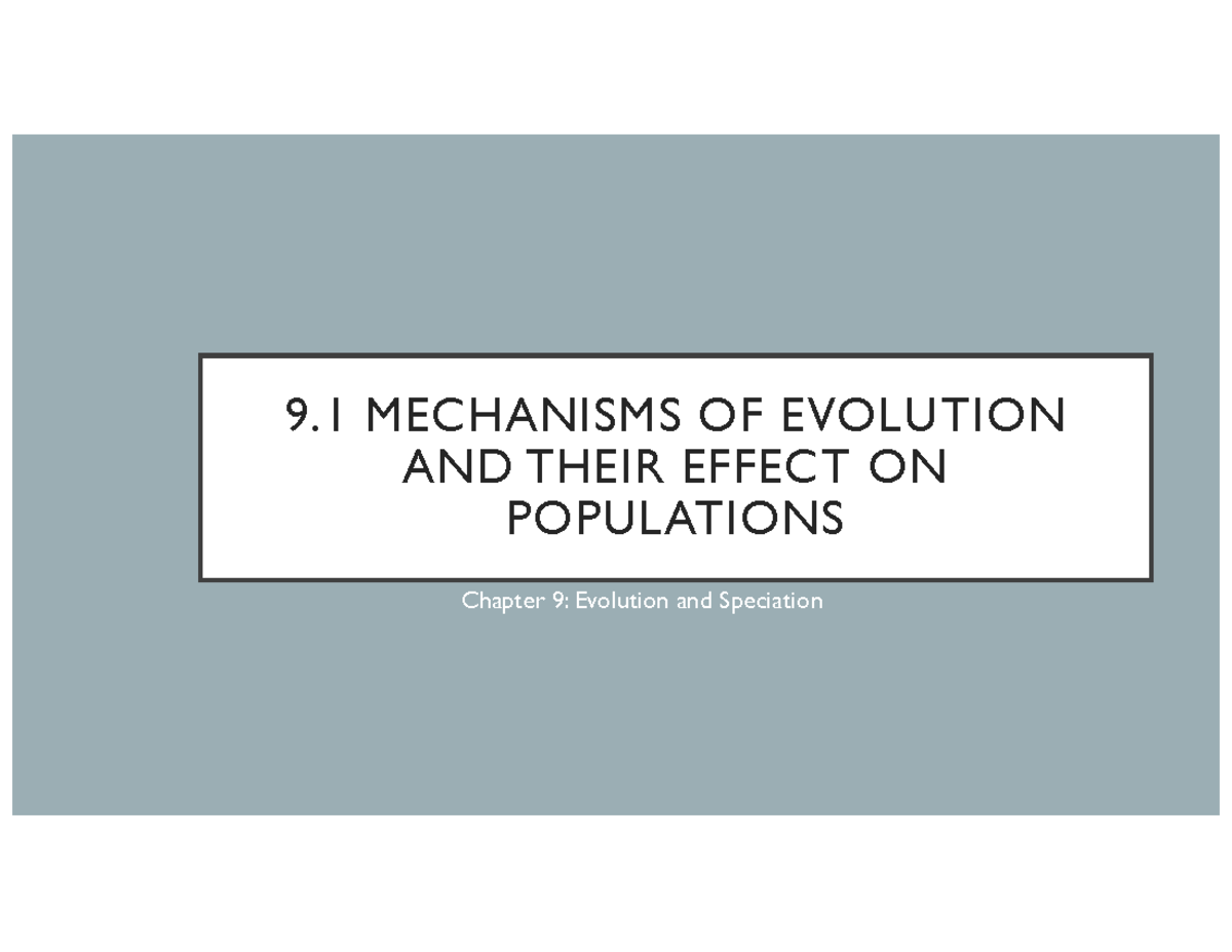 9.1 - Mechanisms of Evolution: Factors Influencing Allele Frequencies ...