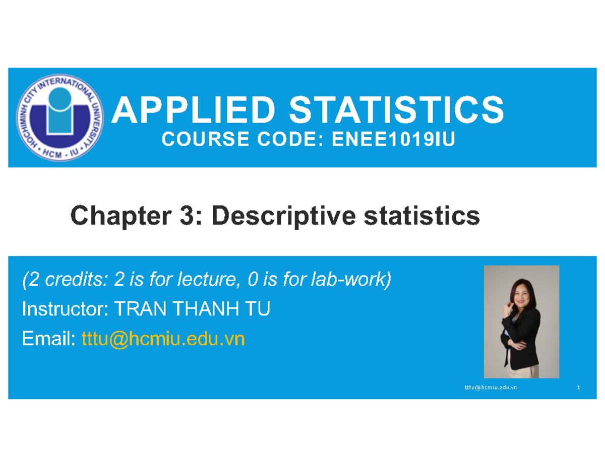 Lecture 3: Descriptive Statistics in Applied Statistics (ENEE1019IU ...