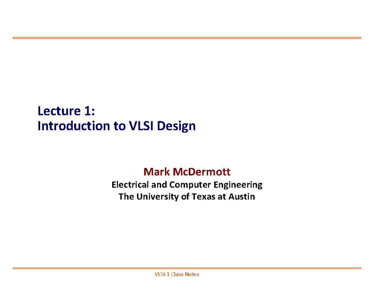 EE460R Lecture 1: Intro to VLSI Design - Class Notes - Studocu