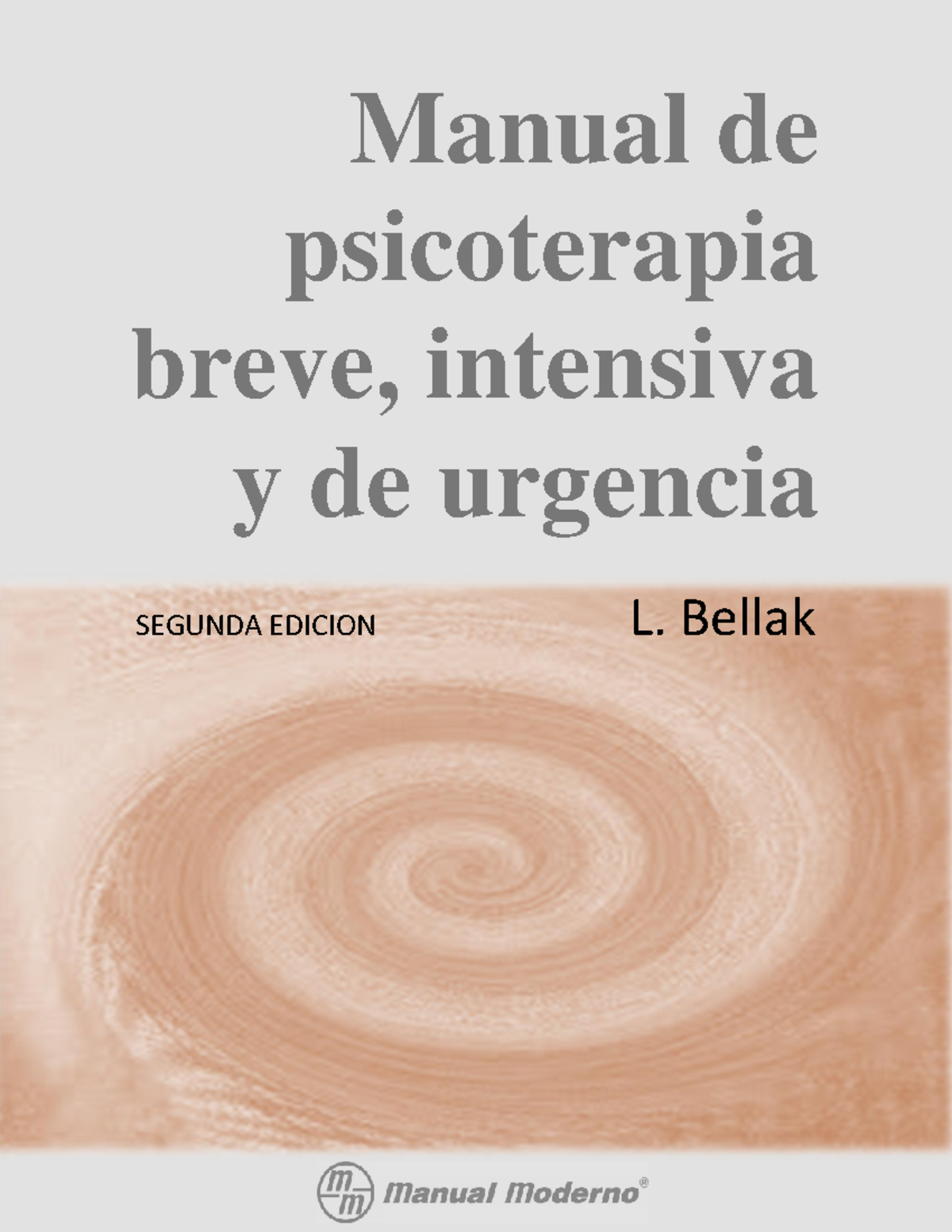 Manual de Psicoterapia Breve Intensiva y de Urgencia (P.B.I.U.) - Studocu