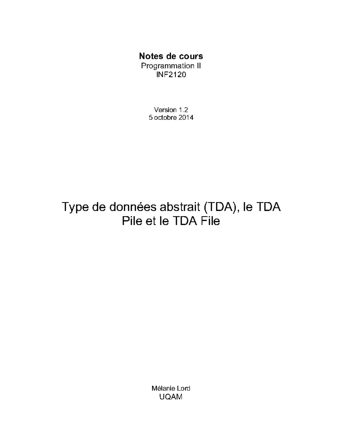 Notes de Cours sur les TDA Pile et File INF2120 - Programmation II ...