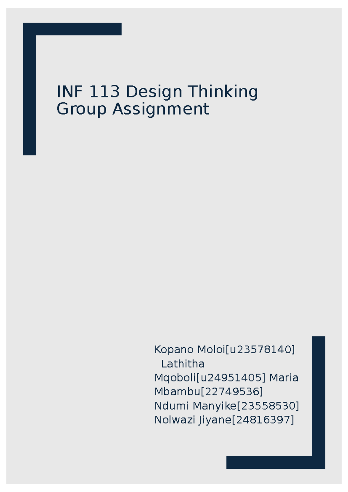 INF 113 Design Thinking Group Assignment 1: Empathize & Ideate Phases ...