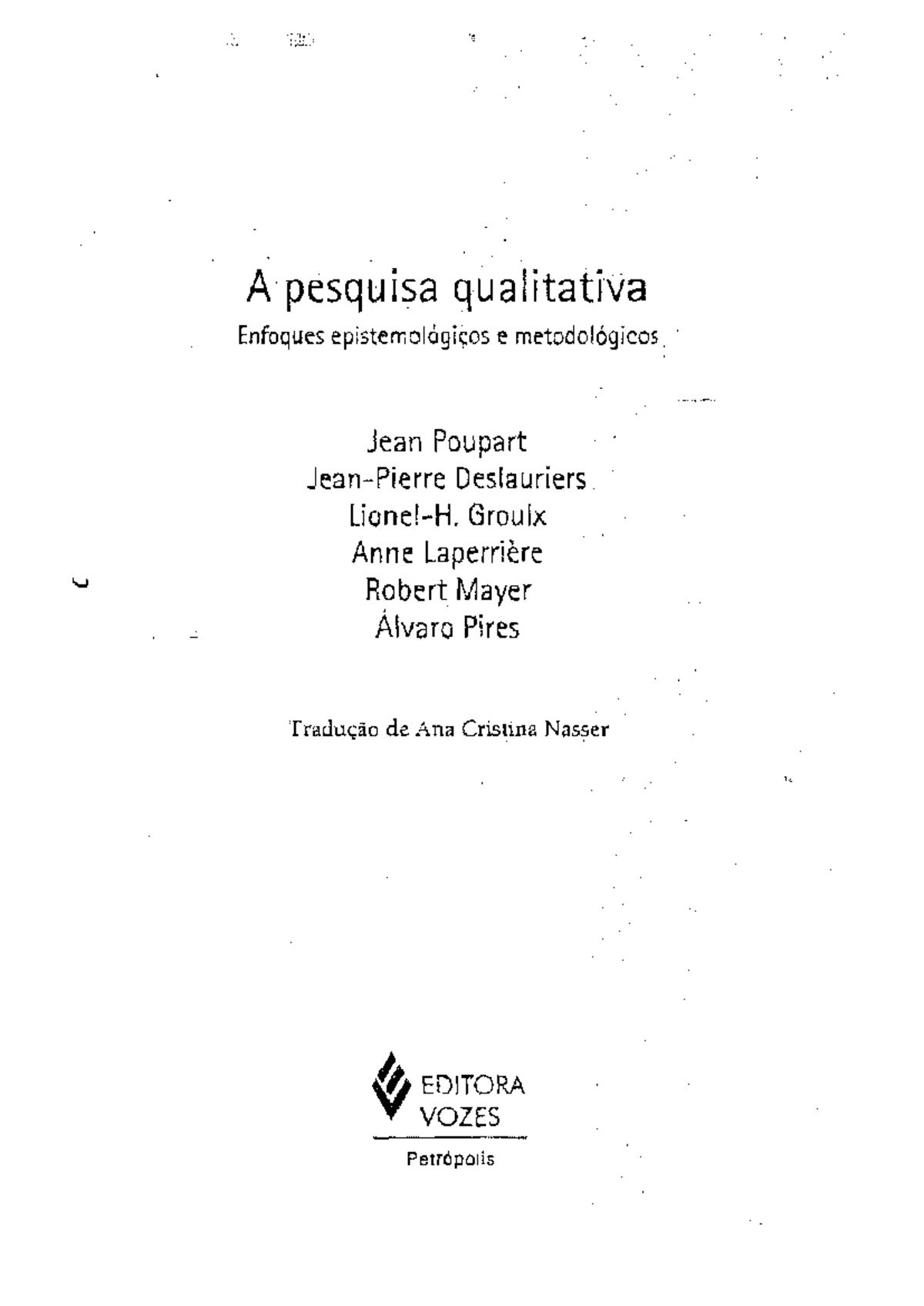 A pesquisa qualitativa: Enfoques epistemológicos e metodológicos ...