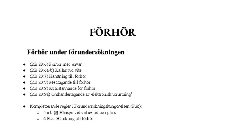 Förhör och Rättsprocesser: En Översikt av RB 23 och FUK - Studocu