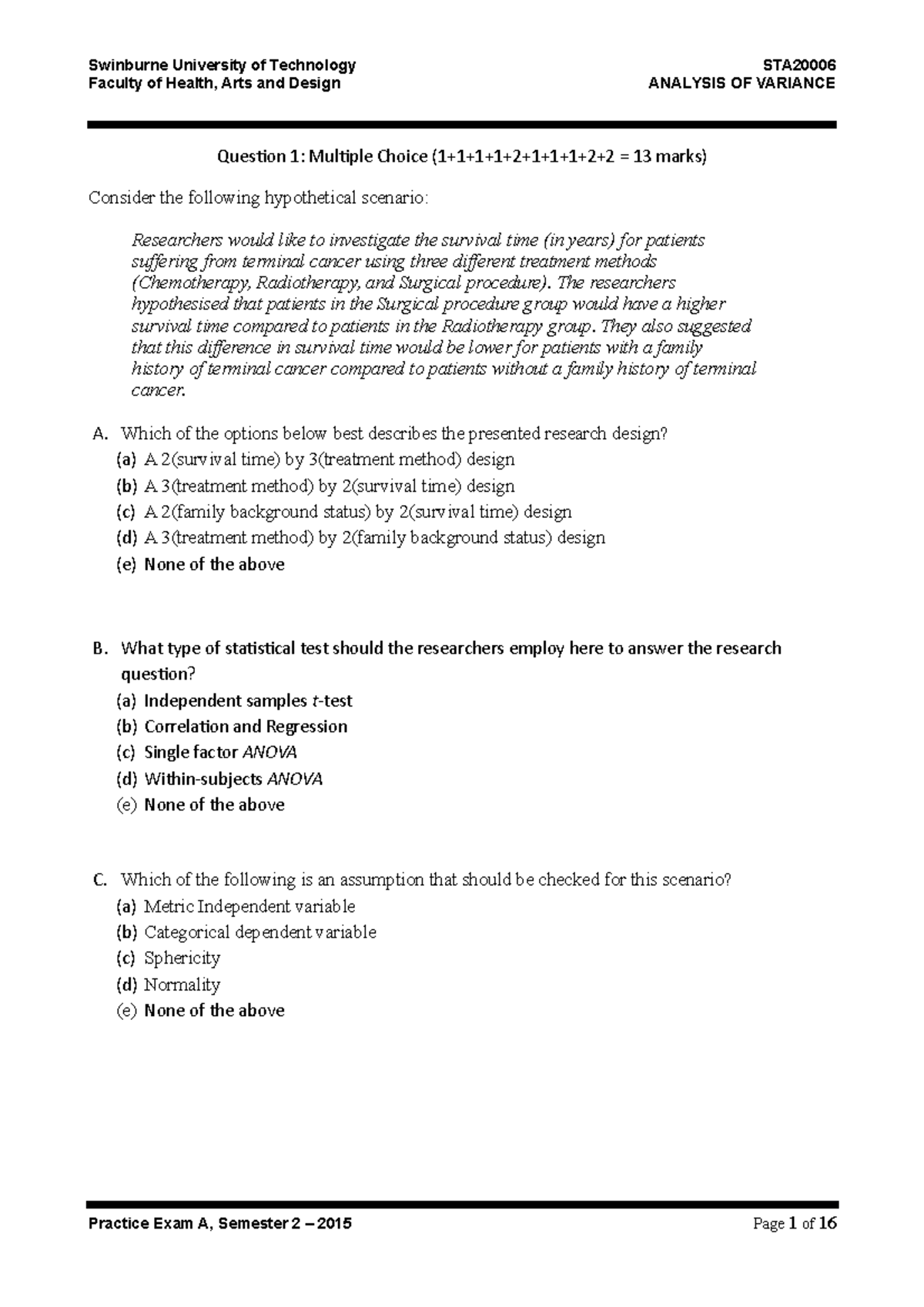 Practice Exam 2016-2 - Faculty of Health, Arts and Design ANALYSIS OF ...