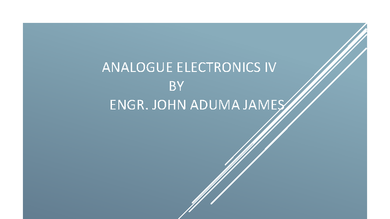 Analogue Electronics IV by engr James - ANALOGUE ELECTRONICS IV BY ENGR ...
