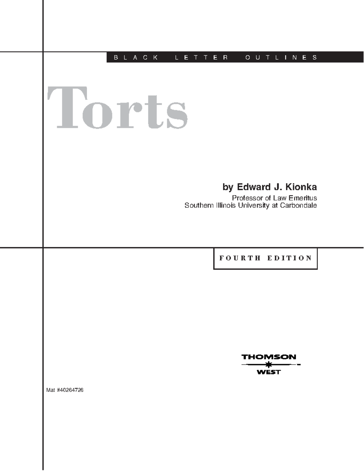 Kionka Torts Summary: Key Concepts of Intentional Torts and Liability ...