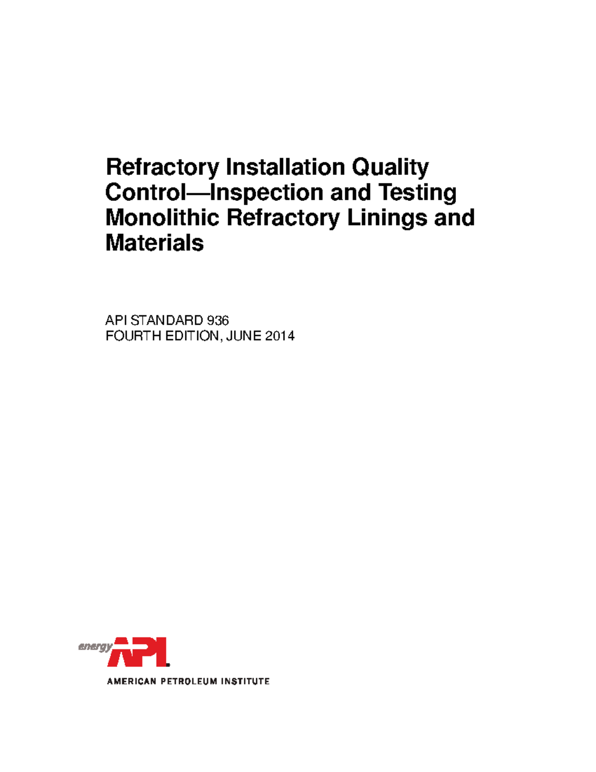 API 936 Standard 2014: Refractory Installation Quality Control Guide ...