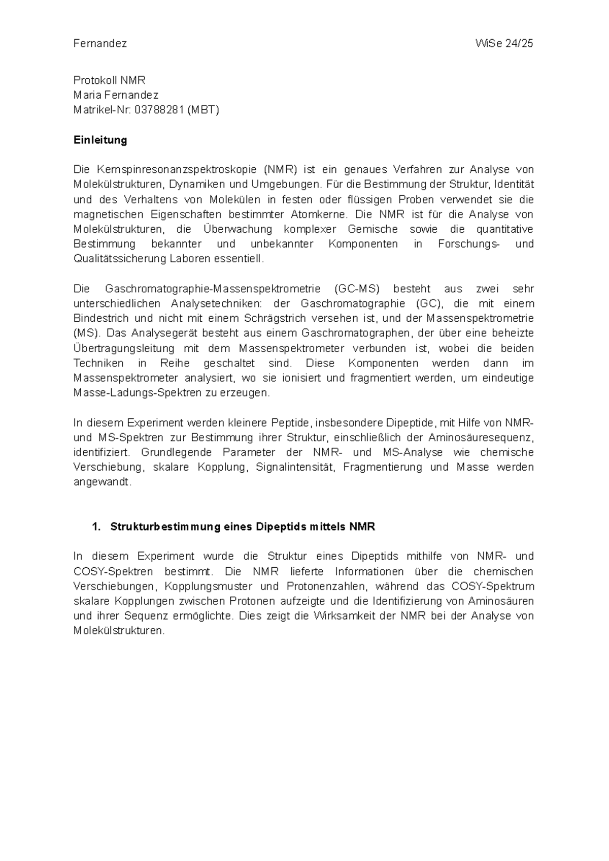 Protokoll NMR und MS Analyse von Dipeptiden im Praktikum PBC3 - Studocu