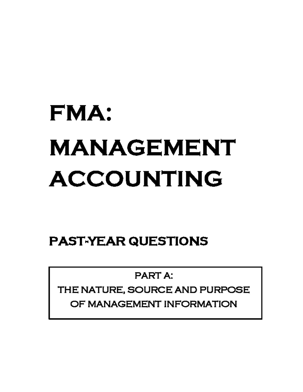 FMA: MANAGEMENT ACCOUNTING QUESTIONS PART A - INFO & COST ACCOUNTING ...