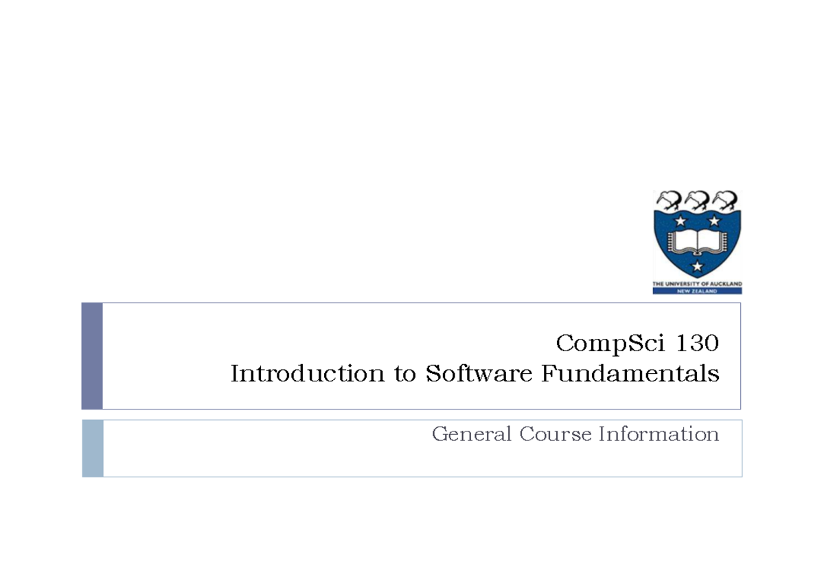 CompSci 130 Course Overview: Software Fundamentals 2026S1 - Studocu