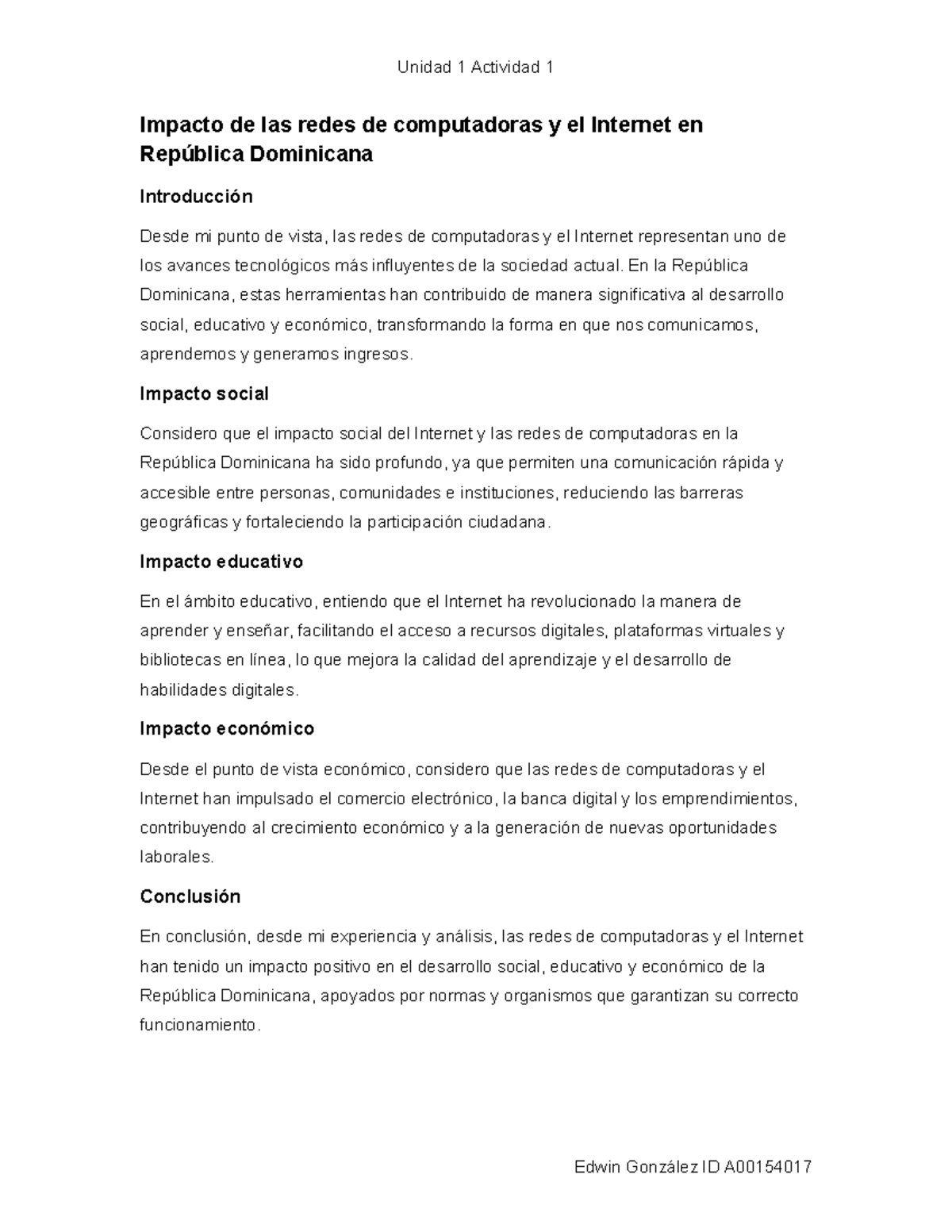 Unidad 1 Actividad 1: Impacto de Internet en RD - Edwin González - Studocu