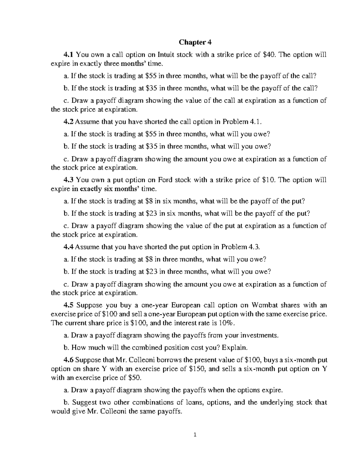 Chapter 4 Exercise - idontknow - Chapter 4 4 You own a call option on ...