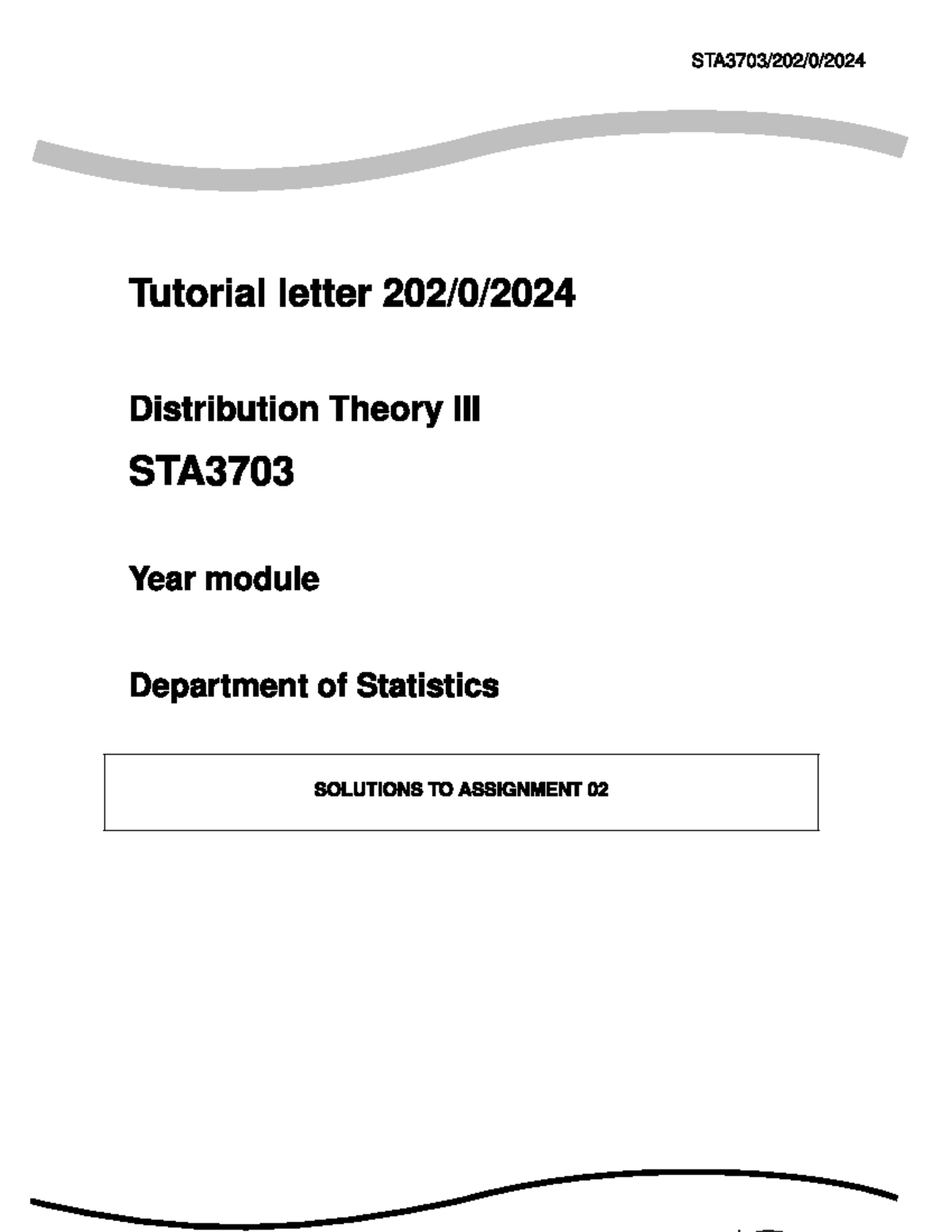 STA3703 2024 TL 202 0 B Assignment 2 Solutions - Tutorial letter ...