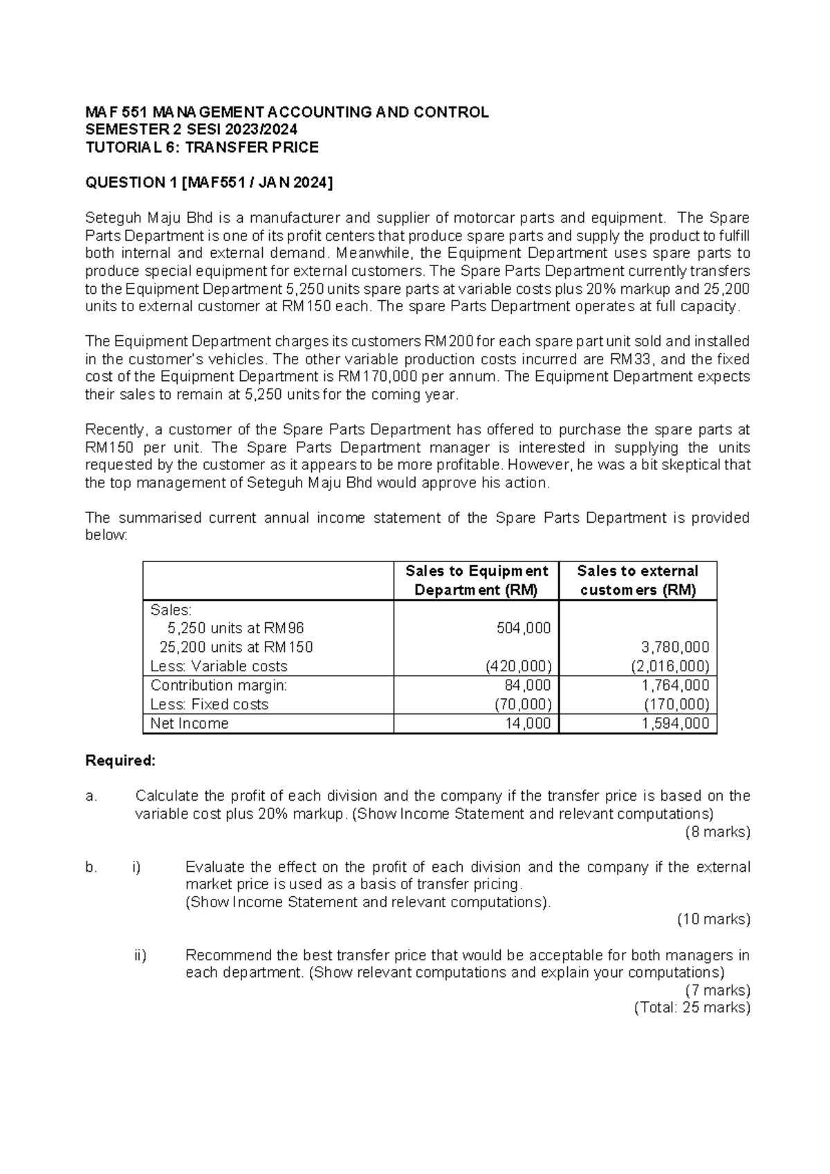 MAF 551 MANAGEMENT ACCOUNTING TUTORIAL 6: TRANSFER PRICING ANALYSIS ...