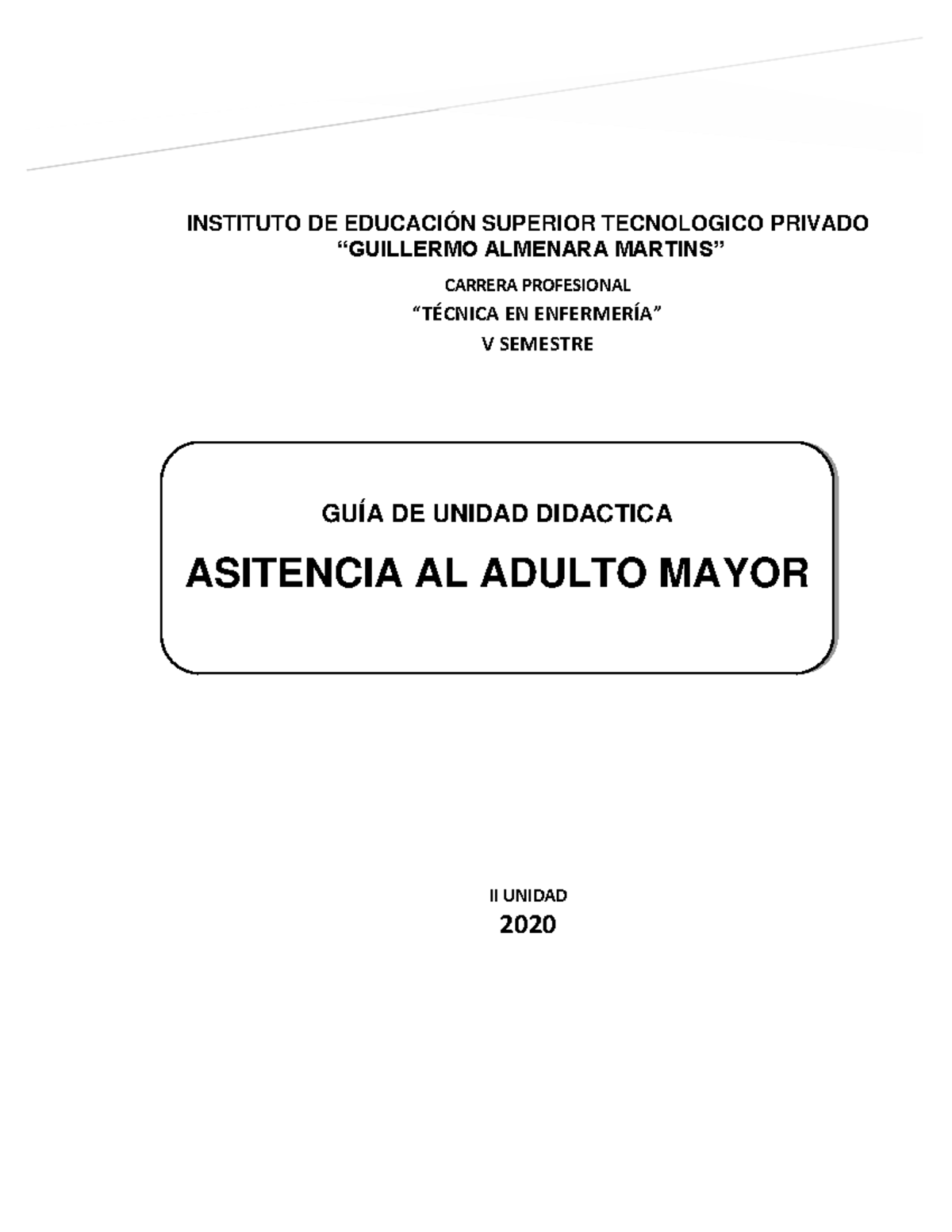 Guía de Trabajo Práctico Virtual: Asistencia al Adulto Mayor - V SEM ...