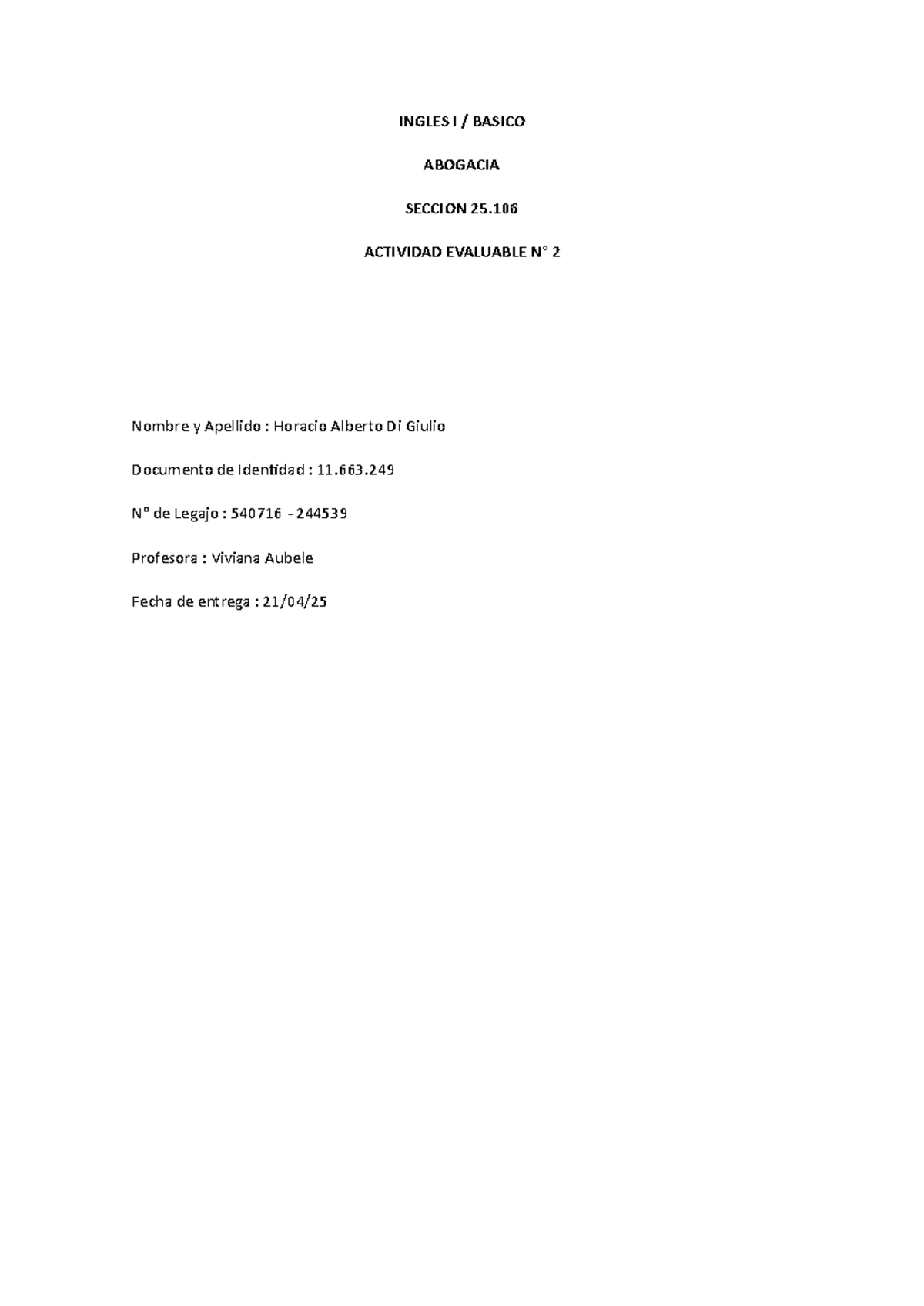 INGLES I BASICO ABOGACIA SECCION 25.106 ACTIVIDAD EVALUABLE 2 - Studocu