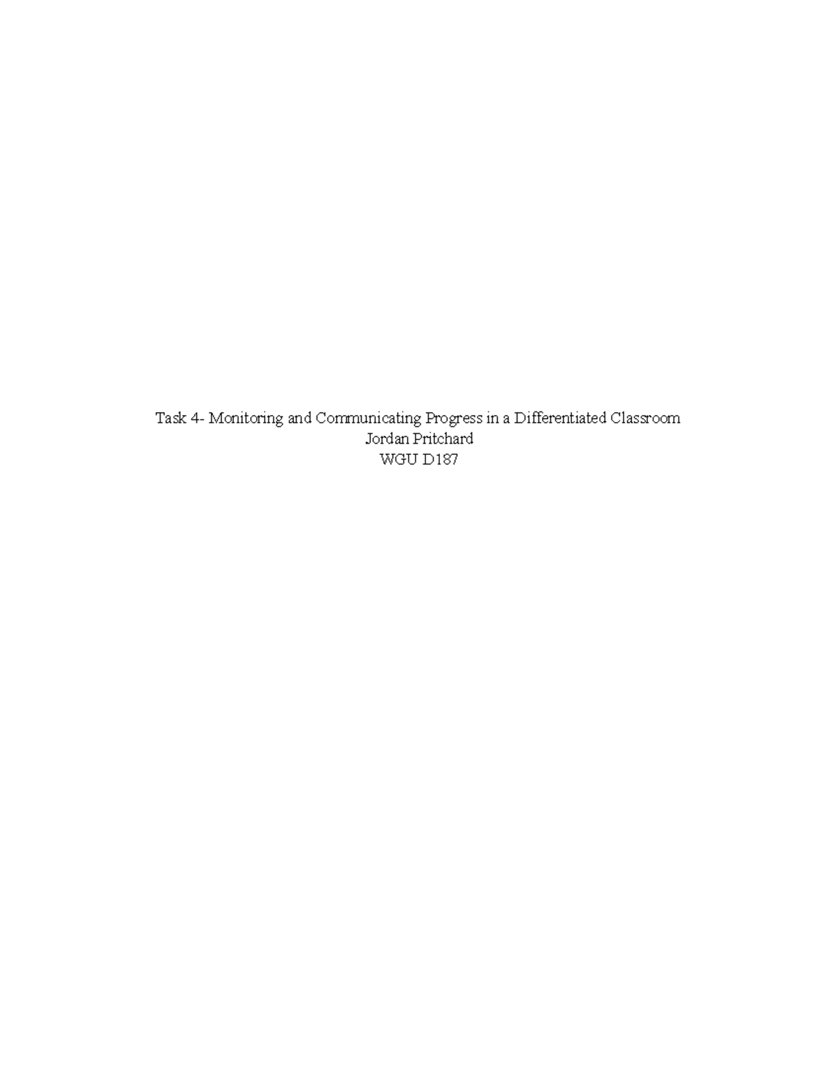 Task 4 D187 - task 4 - Task 4- Monitoring and Communicating Progress in ...