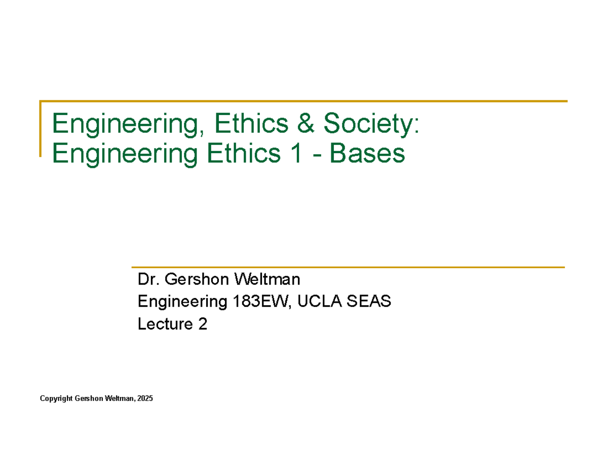 02 - Engineering Ethics 1-Bases - Engineering, Ethics & Society ...