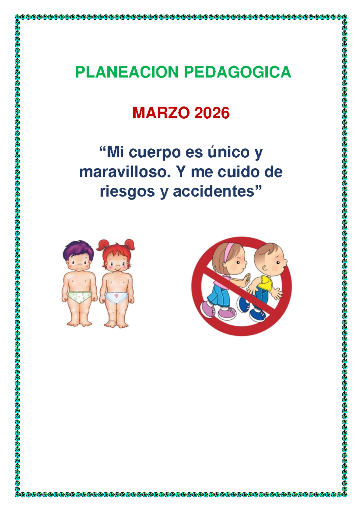 PLANEACIÓN PEDAGÓGICA MARZO 2026: Cuerpo, Riesgos y Compañerismo - Document Preview