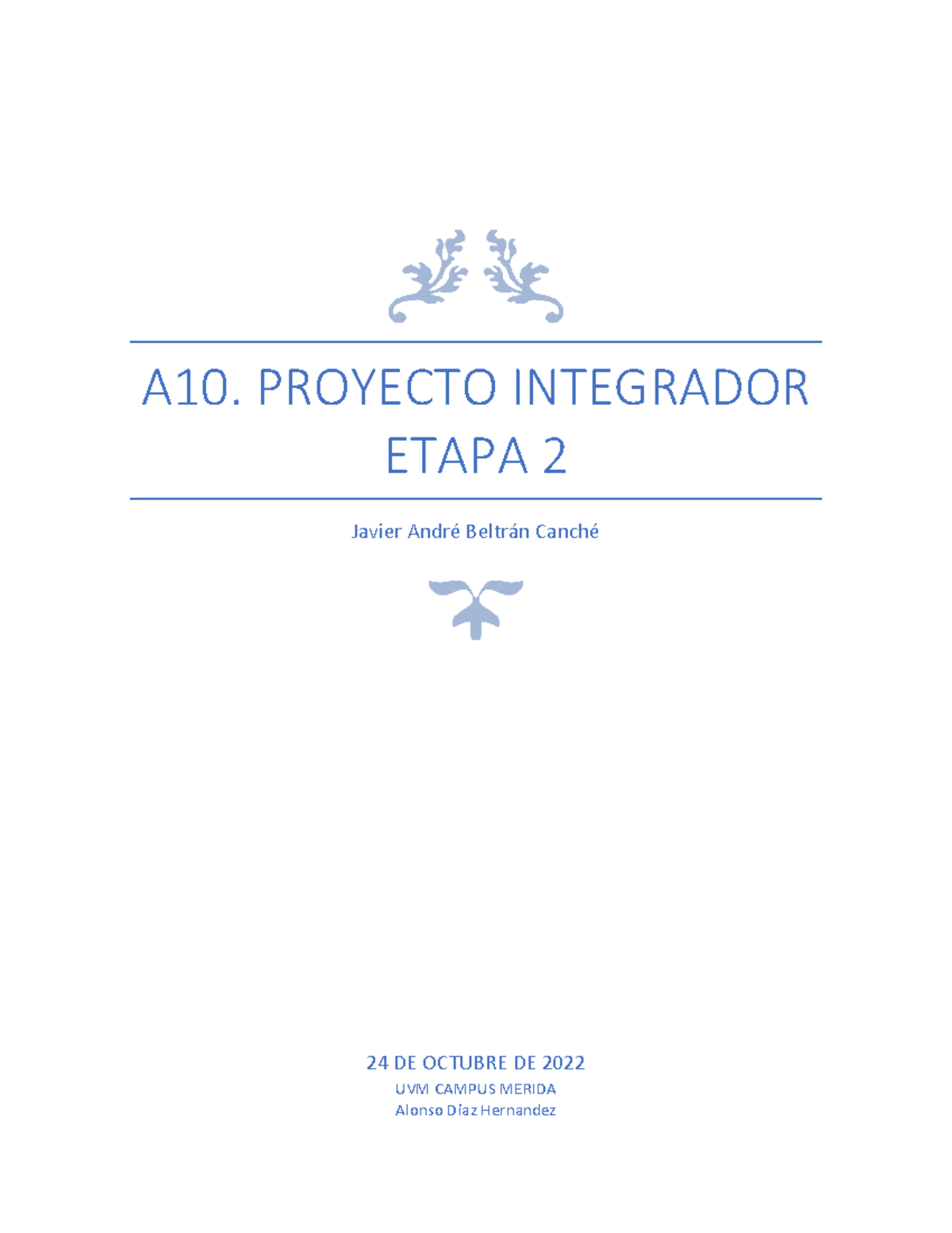 A10 JABC - ... - A10. PROYECTO INTEGRADOR ETAPA 2 Javier André Beltrán ...