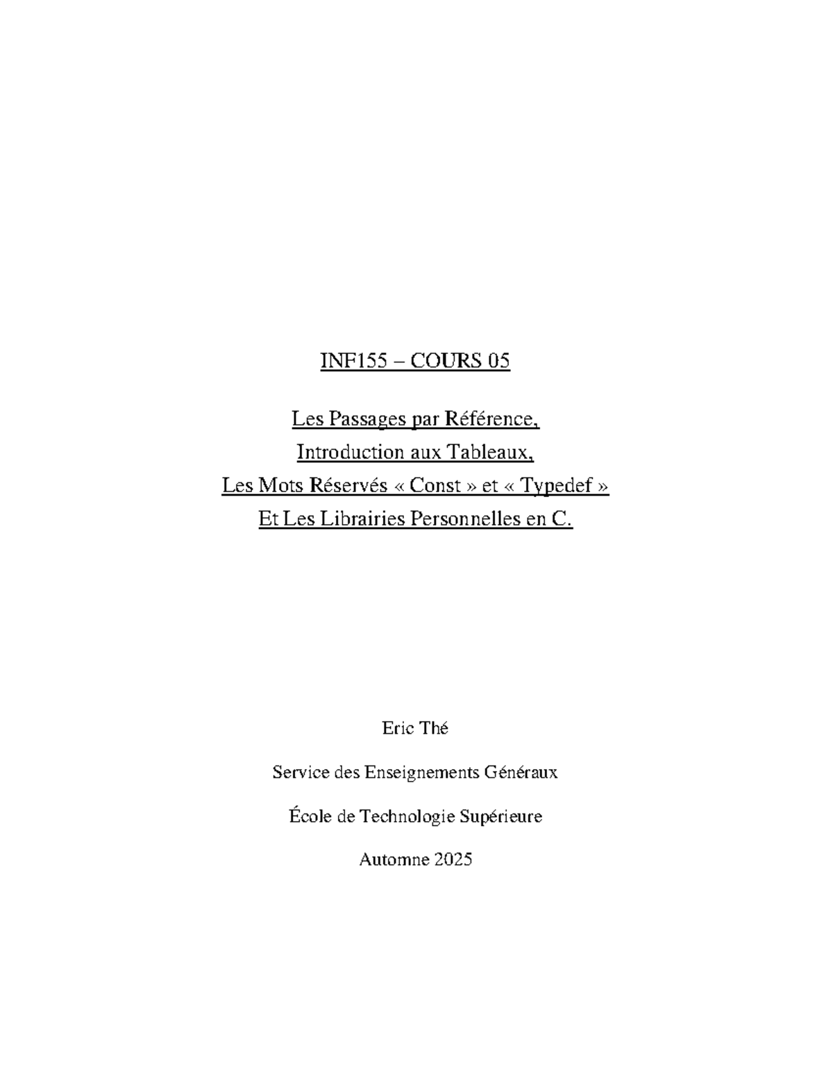 INF155 Cours 05 : Passages par Référence et Introduction aux Tableaux ...