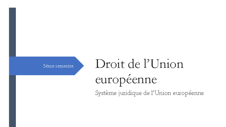 Cours Magistral SJUE S5 : Système Juridique Européen - Pr. Jérôme Roux ...