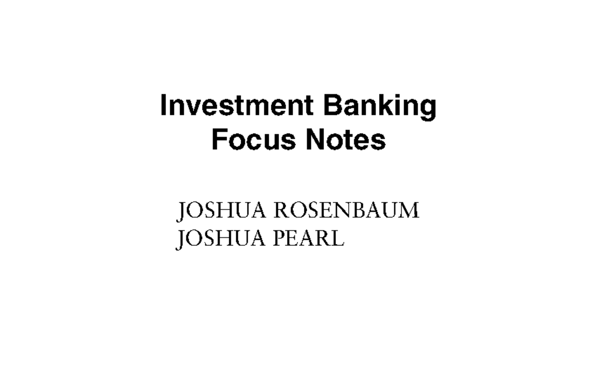 Investment Banking Focus Notes: Key Concepts & Analysis Techniques ...