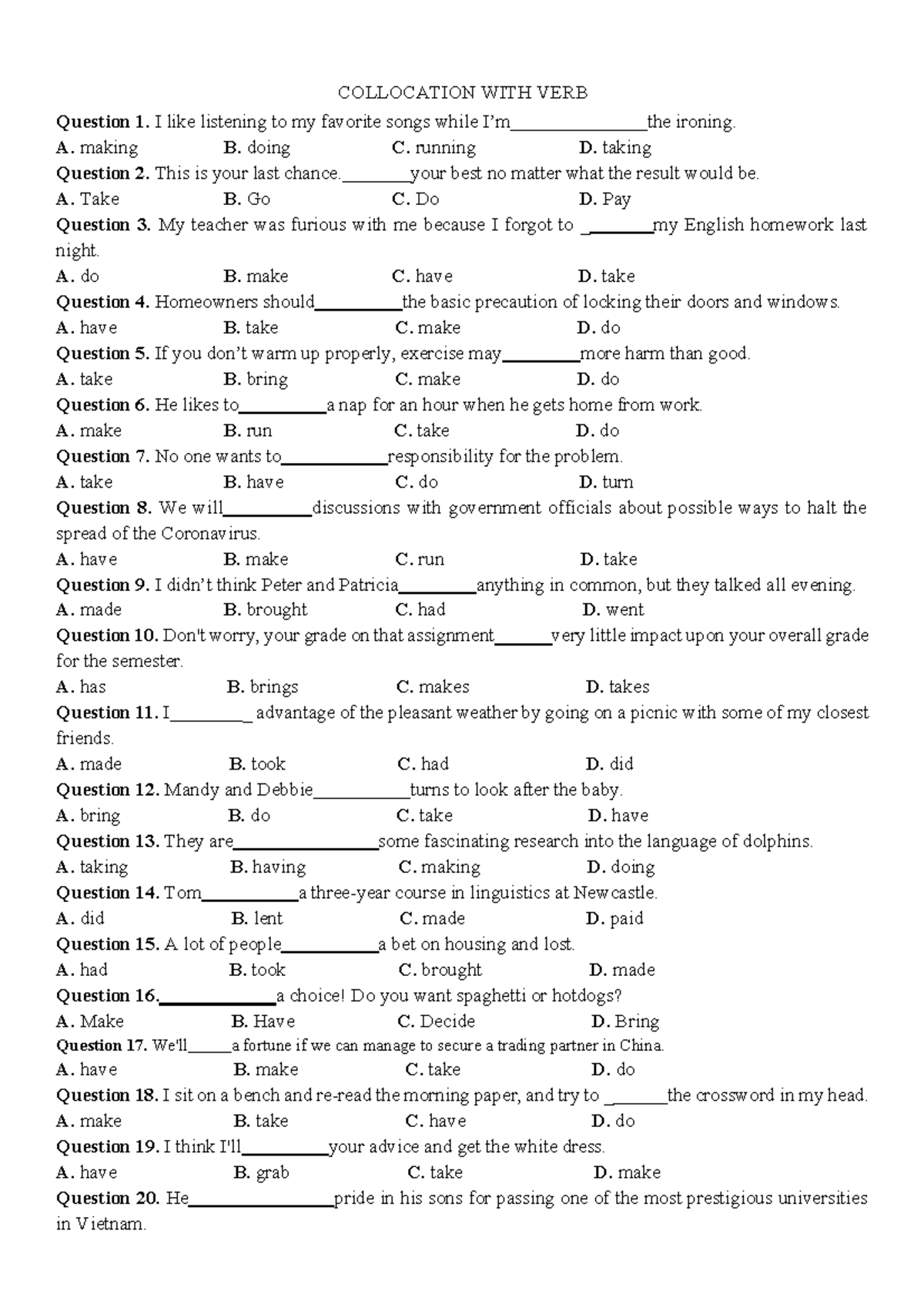 Collocation WITH VERB - COLLOCATION WITH VERB Question 1. I like ...