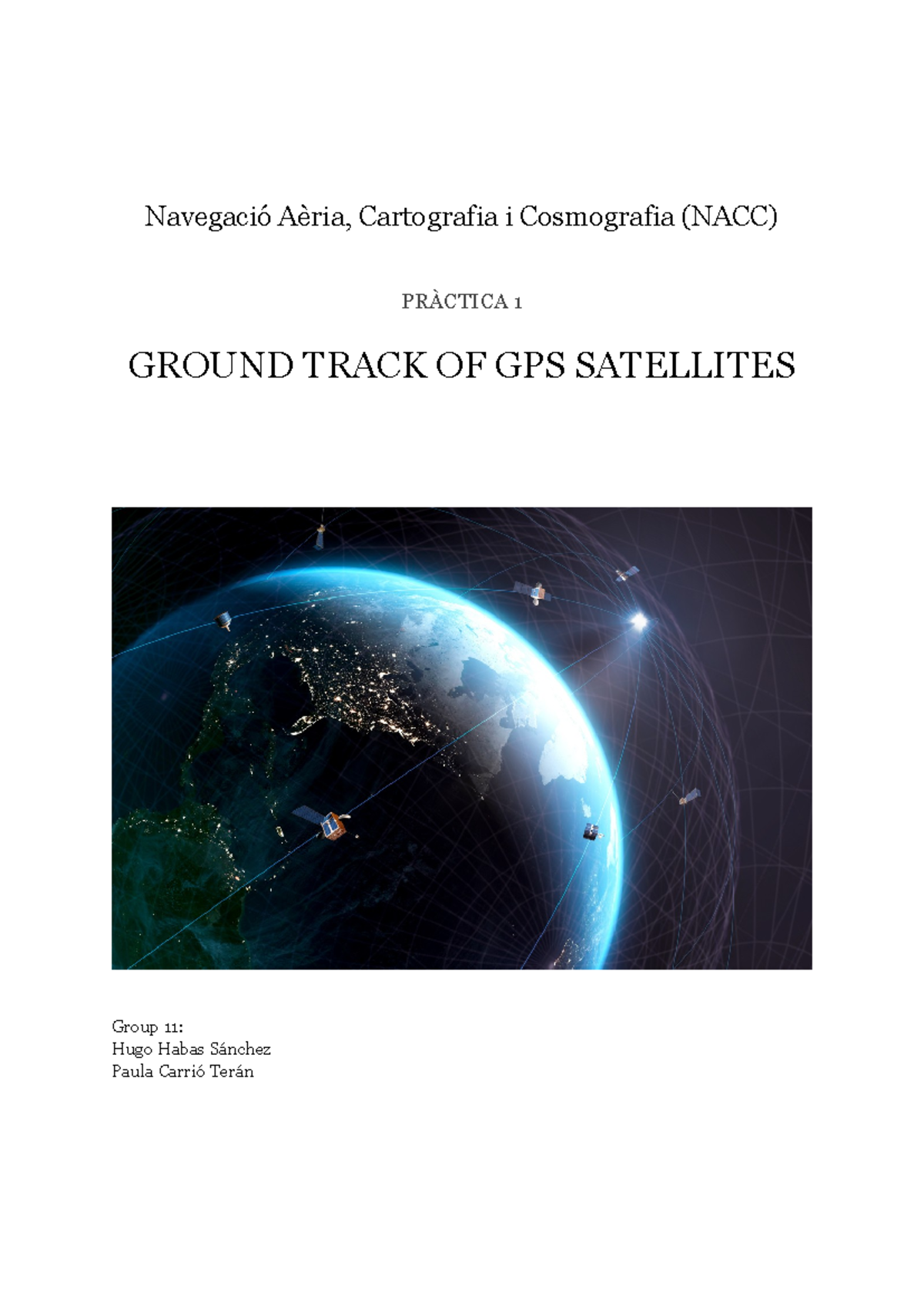 NACC Pràctica 1: Ground Track Analysis of GPS & LEO Satellites - Studocu